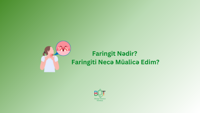 Faringit Nədir? Faringiti Necə Müalicə Edim?